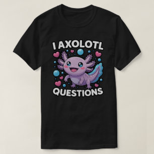 Lustige Axolotl-Fragen Grafik T-Shirt