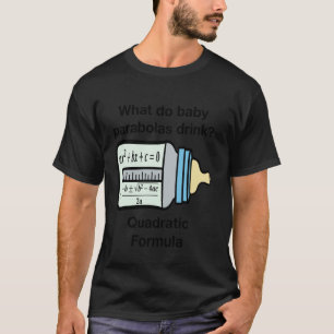 Lustige Baby Parabeln Trinken Quadratische Formel  T-Shirt