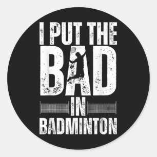 Lustige Badminton-Kunst für Männer Frauen Federbal Runder Aufkleber