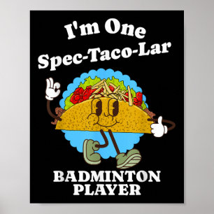 Lustige Badminton-Spielerin Taco-Würdigungsquote  Poster