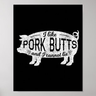 Lustige Bbq Ich mag Schweinefleisch und kann nicht Poster