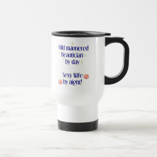 Lustige Beautician-Tasse Reisebecher