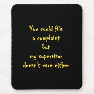 Lustige Beschwerdeabteilung Apathie Mousepad