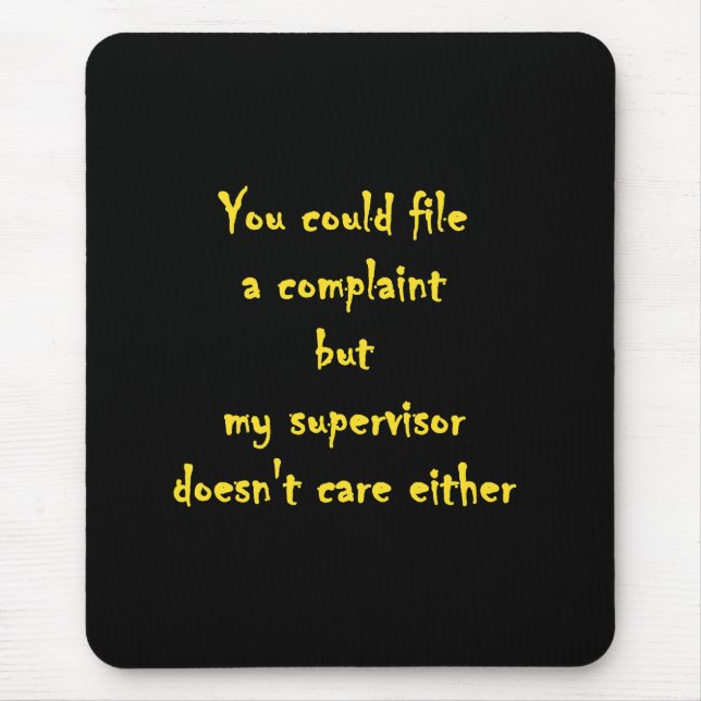 Lustige Beschwerdeabteilung Apathie  Mousepad (Vorne)