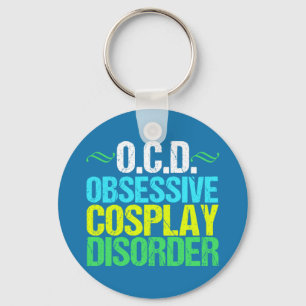 Lustige besessene Cosplay Störung Schlüsselanhänger