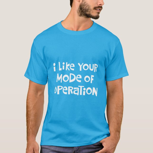 Lustige Betriebsart T-Shirt (Vorderseite)