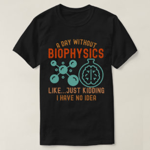 Lustige Biophysik, Ich liebe Biophysik3 T-Shirt