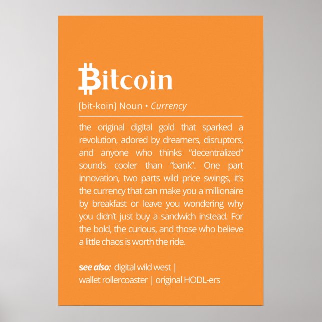 Lustige Bitcoin-Definition Poster (Vorne)