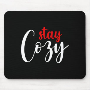 Lustige Bleib Kuschelig Zitat Mousepad