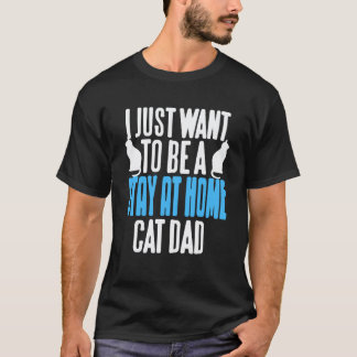 Lustige Bleib-zu-Hause-Katzenpapa-Feline-Humor-Aus T-Shirt