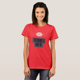 Lustige Brain Power Bekleidung für Überdenker T-Shirt