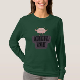 Lustige Brain Power Bekleidung für Überdenker T-Shirt