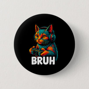 Lustige Bruh-Katze Gamer Videospiele Gaming Für Mä Button