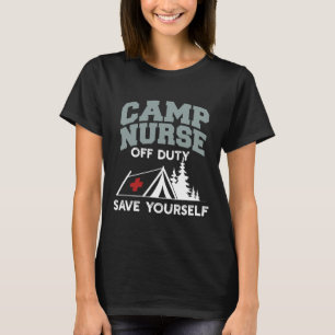 Lustige Camp-Schwester außer Dienst Rette dich sel T-Shirt