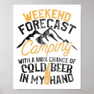 Lustige Camping-Wochenend-Vorhersage 100% Chance B Poster