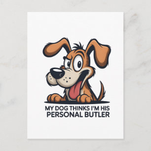 Lustige Cartoon-Hund-Butler-Zitat Postkarte