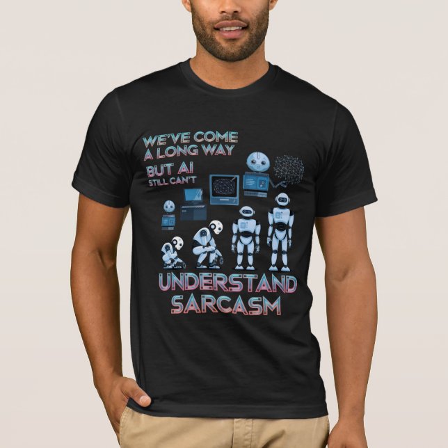 Lustige Chatbot-Meme Evolution der KI-Sarkasmus T-Shirt (Vorderseite)