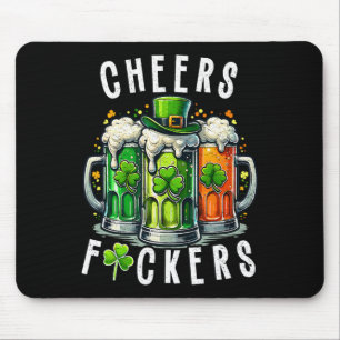 Lustige Cheers Ers St Patricks Day Irisches Trinke Mousepad