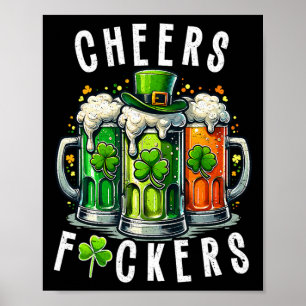 Lustige Cheers Ers St Patricks Day Irisches Trinke Poster