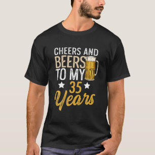 Lustige Cheers und Bier zu meinem 35 Jahre Bier T-Shirt