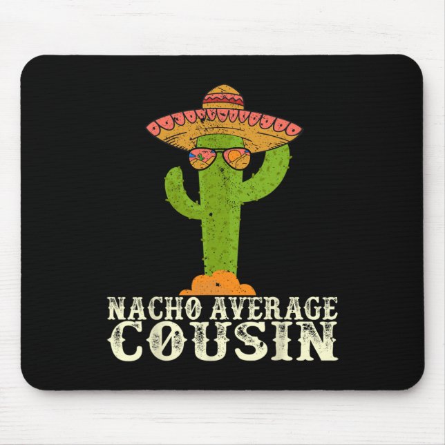 Lustige Cinco De Mayo Fiesta Meme-Spruch Nacho Ave Mousepad (Vorne)