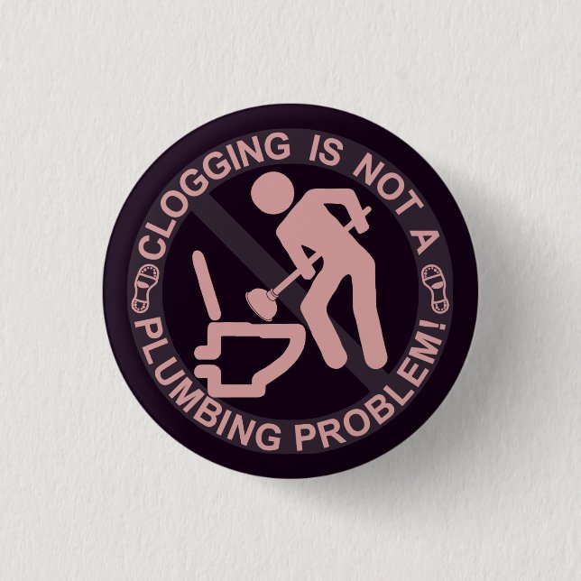Lustige Clogger Verstopfung Button (Vorderseite)