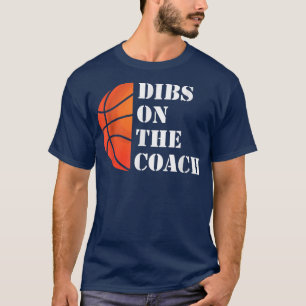 Lustige Coach-Frau beansprucht den Coach für sich T-Shirt