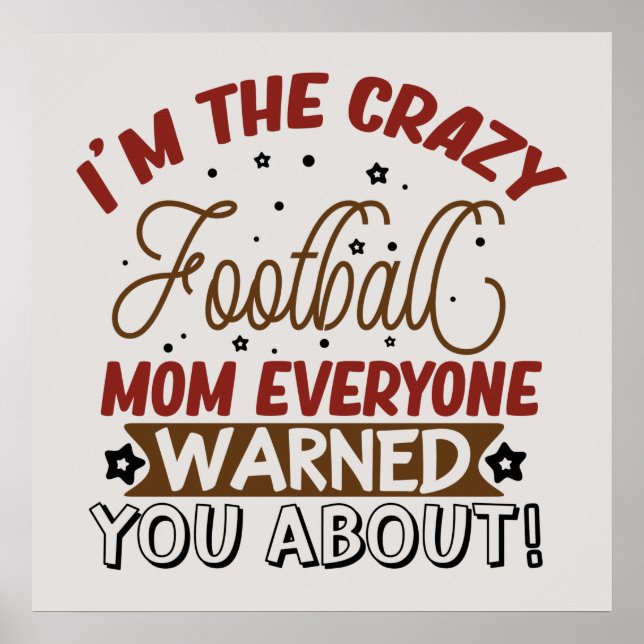 lustige Crazy Football-Mama Poster (Vorne)