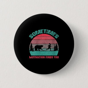 Lustige Damen Lauf Motivation Manchmal Motivierend Button