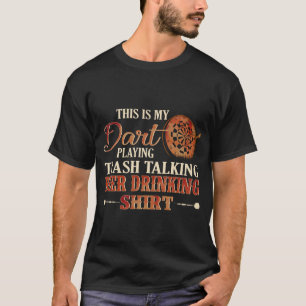 Lustige Dart Bekleidung Zitate für Männer und Frau T-Shirt