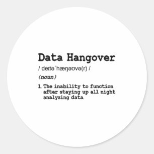 Lustige Datenanalyst Wissenschaftler Daten-Hangove Runder Aufkleber