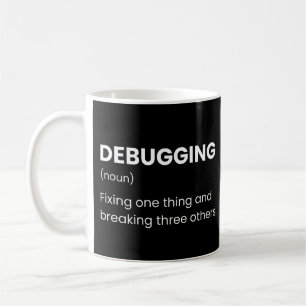 Lustige Debugging-Definition für Entwickler und Co Kaffeetasse