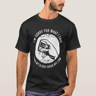 Lustige Diabetes-Sprüche für Diabetiker T-Shirt