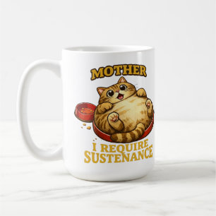 Lustige dicke Katze "Ich benötige Nahrung" Süß Kaffeetasse
