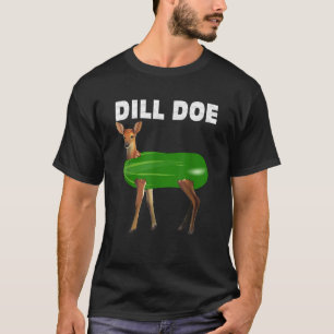 lustige Dill Hirsch Rentier Pickles unartige Dill  T-Shirt