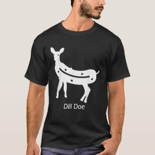 Lustige Dill-Reh-Rentier-Pickles ungezogener Dill- T-Shirt