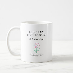 Lustige Dinge, die meine Kinder gesagt haben, pers Kaffeetasse