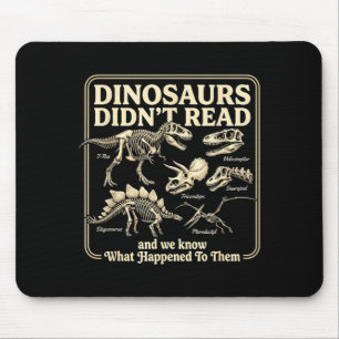 Lustige Dinosaurier lasen nicht Bücherwurm-Kinder Mousepad