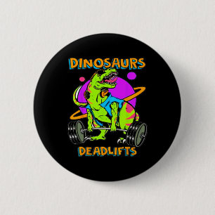 Lustige Dinosaurier und Deadlifts Gewichtheben Bod Button