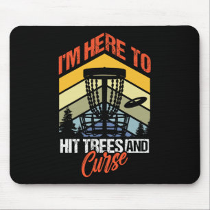 Lustige Disc Golf Ich bin hier, um Bäume zu treffe Mousepad