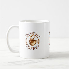 Lustige Du schaffst es Kaffeetasse