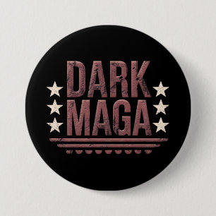 Lustige DUNKLE MAGA 2024 Button