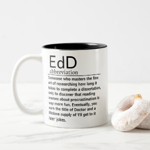 Lustige EdD-Definition Zweifarbige Tasse