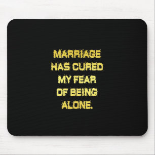 Lustige Ehe und Angst-Witz Mousepad