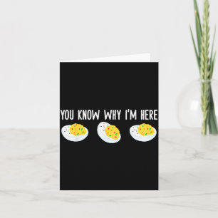 Lustige Eier mit Mayonnaise, du weißt warum ich hi Karte