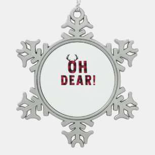 Lustige Einstellung Oh Dear Kariertes Reh Kreative Schneeflocken Zinn-Ornament