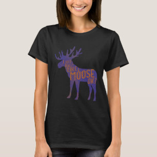 Lustige Elchliebhaber-Zitat Cool Wald Tier Pun Gif T-Shirt