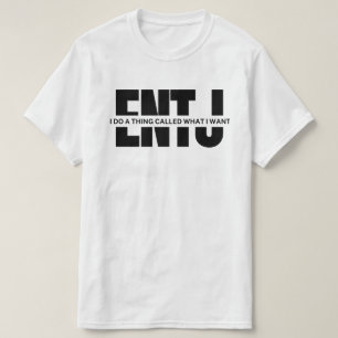 lustige ENTJ Zitat ENTJ meme ENTJ meme T-Shirt