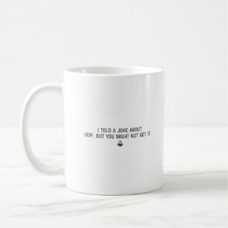 Lustige Entwicklertasse - UDP-Witz für Programmier Kaffeetasse