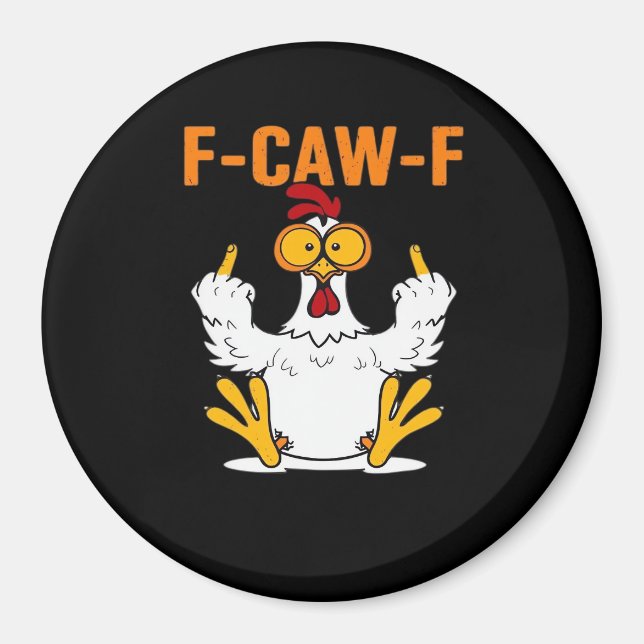 Lustige F-Caw-F-Finger-Hühnchen Magnet (Vorne)